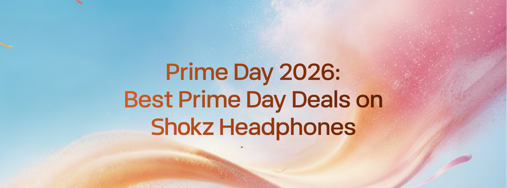 Prime Day 2026: Best Prime Day Deals on Shokz Headphones